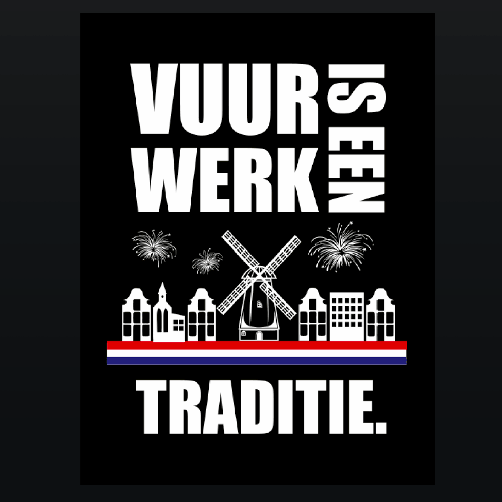 Vuurwerk is een traditie - Vinyl Sticker 